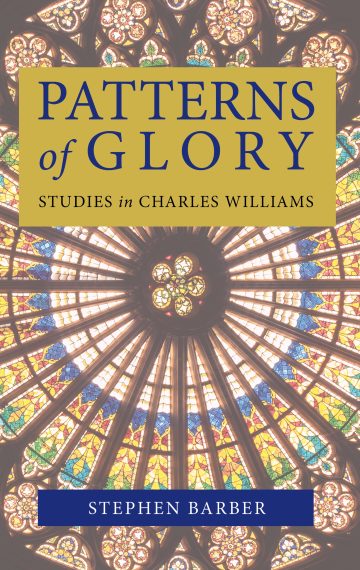 Patterns of Glory: Studies in Charles Williams